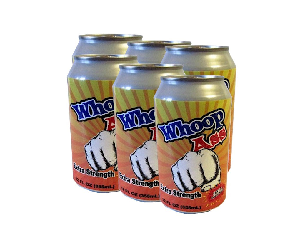 6 Pack of Whoop Ass – Extra Strength Funny Gag Gift Can Wraps